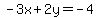 -3x%2B2y=-4