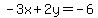 -3x%2B2y=-6