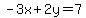 -3x%2B2y=7
