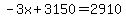 -3x%2B3150=2910