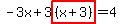 -3x%2B3highlight%28%28x%2B3%29%29=4