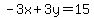 -3x%2B3y=15