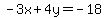 -3x%2B4y=-18