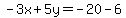 -3x%2B5y=-20-6