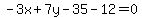 -3x%2B7y-35-12=0
