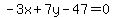 -3x%2B7y-47=0