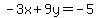 -3x%2B9y=-5