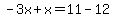 -3x%2Bx=11-12