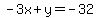 -3x%2By=-32