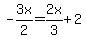 -3x%2F2=2x%2F3%2B2