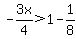 -3x%2F4%3E1-1%2F8