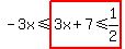 -3x%3C=highlight%283x%2B7%3C=1%2F2%29