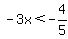 -3x%3C-4%2F5