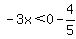-3x%3C0-4%2F5