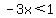 -3x%3C1