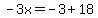 -3x=-3%2B18