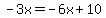 -3x=-6x%2B10