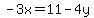 -3x=11-4y