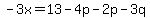 -3x=13-4p-2p-3q