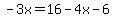 -3x=16-4x-6
