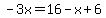 -3x=16-x%2B6