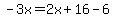 -3x=2x%2B16-6