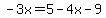 -3x=5-4x-9
