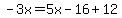 -3x=5x-16%2B12