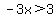 -3x%3E3