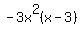 -3x%5E2%28x-3%29