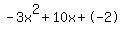 -3x%5E2%2B10x%2B-2