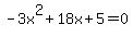 -3x%5E2%2B18x%2B5+=+0
