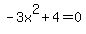 -3x%5E2%2B4=0