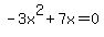 -3x%5E2%2B7x=0