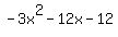 -3x%5E2+-+12x+-+12