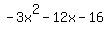 -3x%5E2+-+12x+-+16