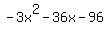 -3x%5E2+-+36x+-+96