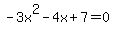-3x%5E2-4x%2B7=0