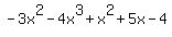-3x%5E2-4x%5E3%2Bx%5E2%2B5x-4