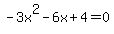 -3x%5E2-6x%2B4+=+0