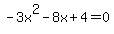 -3x%5E2-8x%2B4=0