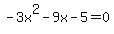 -3x%5E2-9x-5=0