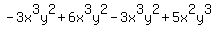 -3x%5E3y%5E2%2B6x%5E3y%5E2-3x%5E3y%5E2%2B5x%5E2y%5E3