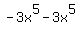 -3x%5E5+-+3x%5E5