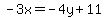 -3x+=+-+4y+%2B+11