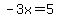 -3x+=+5