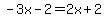 -3x-2=2x%2B2