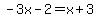 -3x-2=x%2B3