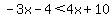-3x-4%3C4x%2B10