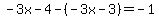 -3x-4-%28-3x-3%29=-1